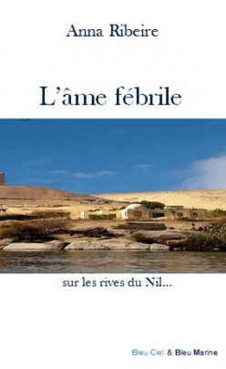 L'âme fébrile sur les rives du Nil...